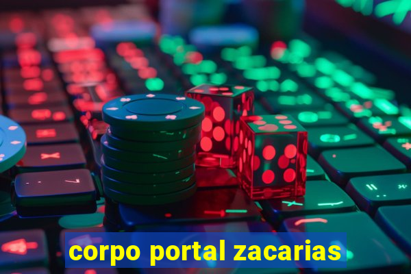 corpo portal zacarias